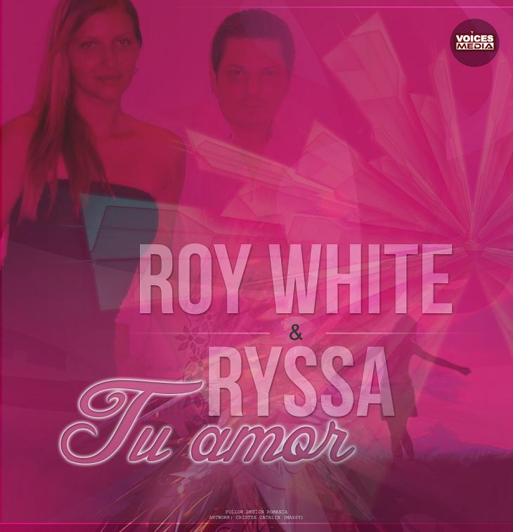 Roy White si Ryssa au lansat primul lor single “Tu Amor”