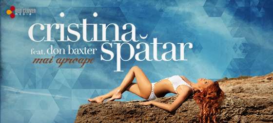 Cristina Spatar si Don Baxter – Mai Aproape (Videoclip)