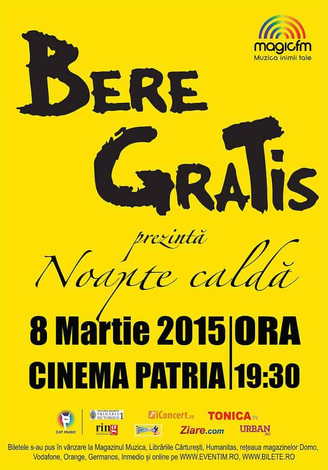 Concert Bere Gratis Noapte Calda la Cinema Patria 8 martie 2015