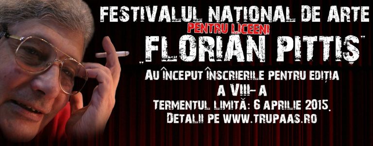 Festivalului național de arte pentru liceeni „Florian Pittiş”