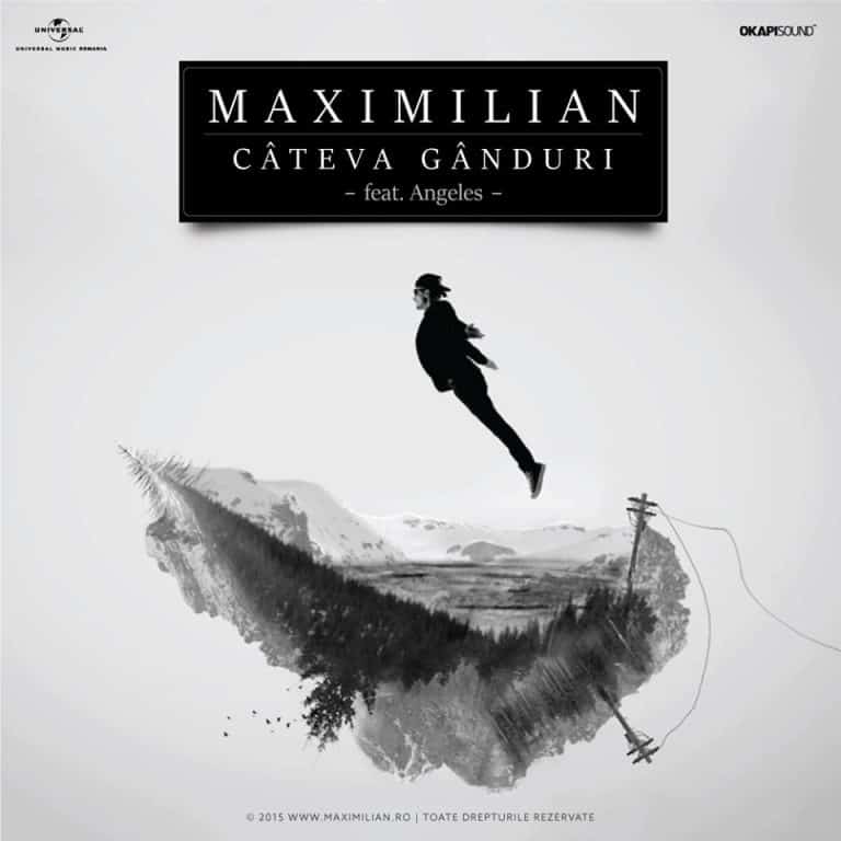 Maximilian – Cateva Ganduri feat. Angeles (Videoclip )