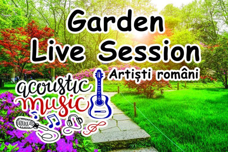 Cele mai tari concerte de tip LIVE and garden session